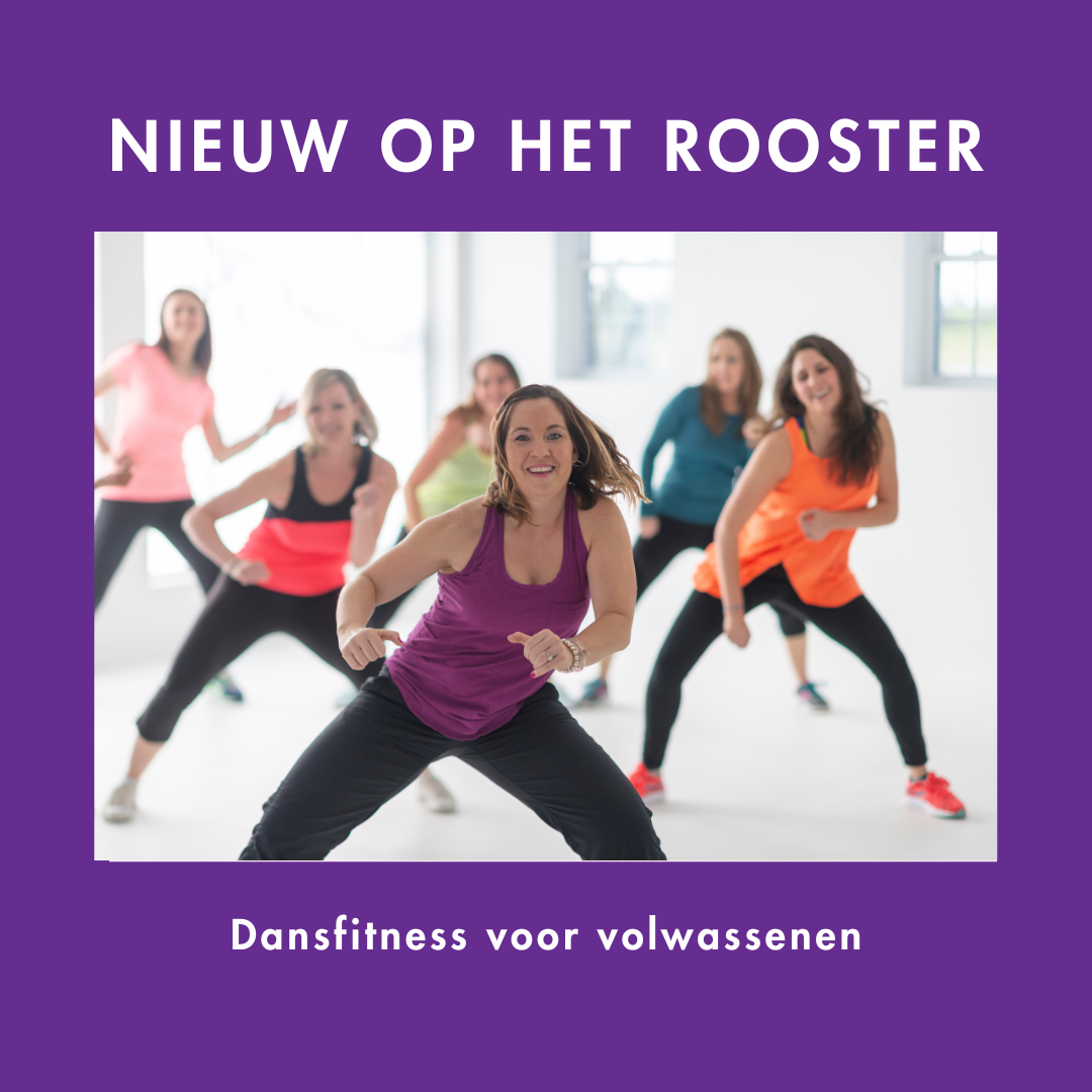 Nieuw op het rooster: Dansfitness voor volwassenen!