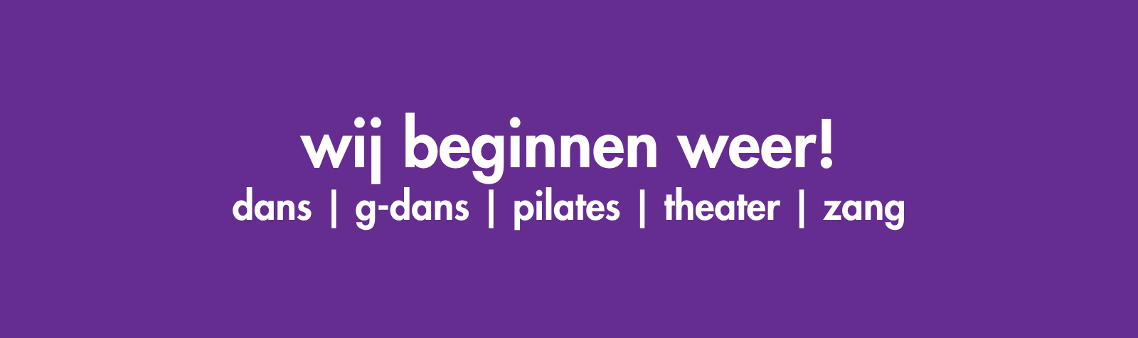 We gaan weer beginnen!