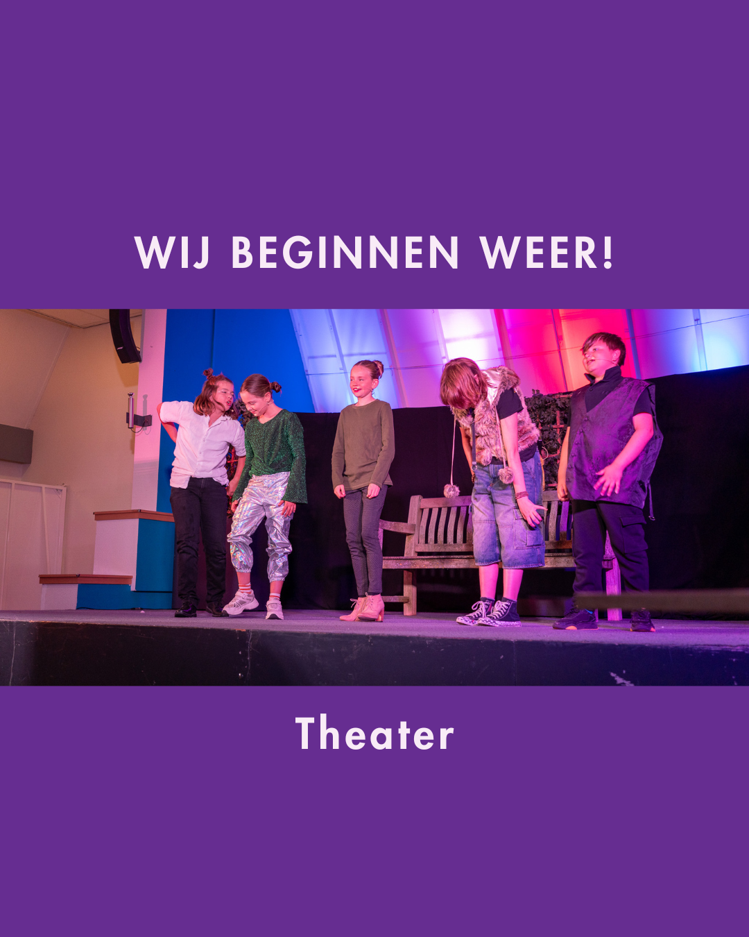 Wij beginnen weer met Theater